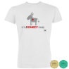 T-shirt It's Donkey Time! A Cernavoda